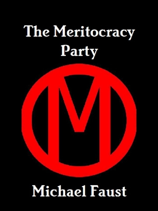 Upplýsingar um The Meritocracy Party eftir Michael Faust - Biðlisti